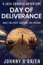 Day of Deliverance: A Jack Christie Adventure - Paperback