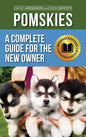 Pomskies: Training, Feeding, and Loving your New Pomsky Dog (Second Edition) - Hardcover
