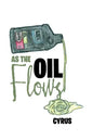 As the Oil Flows - Paperback