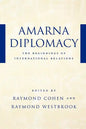 Amarna Diplomacy: The Beginnings of International Relations - Paperback