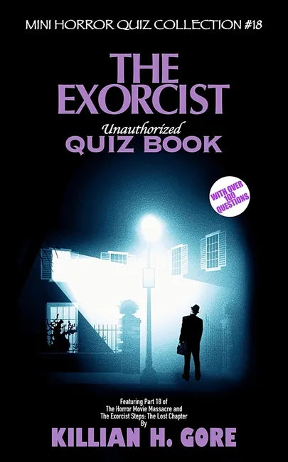The Exorcist Unauthorized Quiz Book: Mini Horror Quiz Collection #18 - Paperback