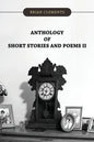 Anthology of Short Stories and Poems II - Paperback