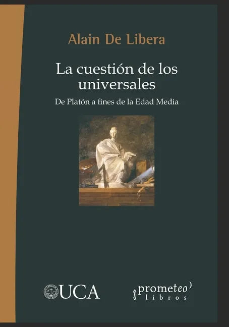 La cuestión de los universales: De Platón a fines de la Edad Media - Paperback