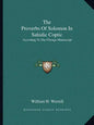 The Proverbs of Solomon in Sahidic Coptic: According to the Chicago Manuscript - Paperback