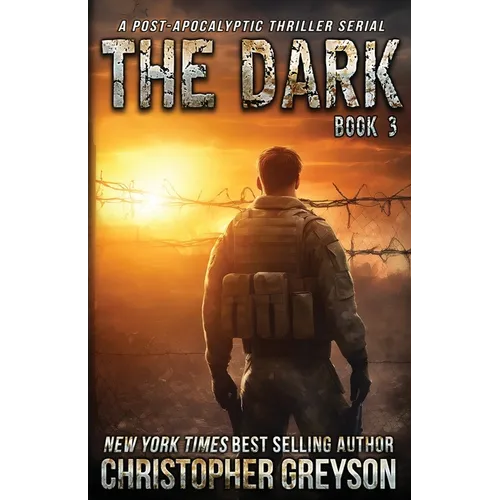 The Dark 3: A Post-Apocalyptic Thriller Serial - Paperback