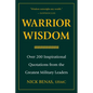 Warrior Wisdom: Over 200 Inspirational Quotations from the Greatest Military Leaders - Hardcover