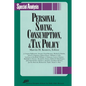 Personal Savings, Consumption and Tax Policy - Paperback
