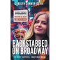Backstabbed on Broadway - Paperback