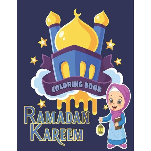 Ramadan Kareem Coloring Book: Ramadan Islamic Coloring Book - Paperback
