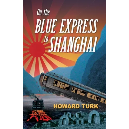 On the Blue Express to Shanghai - Paperback