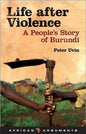 Life After Violence: A People's Story of Burundi - Paperback