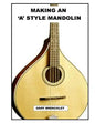 Making an 'A' style Mandolin - Paperback