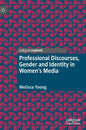 Professional Discourses, Gender and Identity in Women's Media - Hardcover