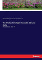 The Works of the Right Honorable Edmund Burke: Third Edition. Vol. VII - Paperback