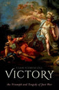 Victory: The Triumph and Tragedy of Just War - Hardcover
