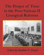 The Proper of Time in the Post-Vatican II Liturgical Reforms - Paperback