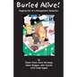Buried Alive!: Digging Out of a Managment Dumpster - Paperback