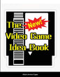 The New Video Game Idea Book - Paperback
