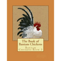 The Book of Bantam Chickens - Paperback