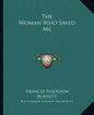 The Woman Who Saved Me - Paperback