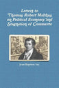 Letters to Thomas Robert Malthus on Political Economy and Stagnation of Commerce - Paperback