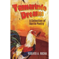 Tamarindo Dreams: A Collection of Barrio Poetry - Paperback