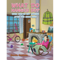 What Do Nannies Do? When They're Not Looking After You Know Who! - Paperback