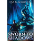 Sworn to Shadows - Paperback