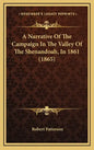 A Narrative of the Campaign in the Valley of the Shenandoah, in 1861 (1865) - Hardcover