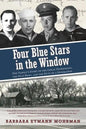 Four Blue Stars in the Window: One Family's Story of the Great Depression, the Dust Bowl, and the Duty of a Generation - Paperback