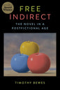 Free Indirect: The Novel in a Postfictional Age - Paperback