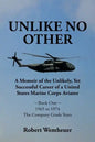 Unlike No Other: A Memoir of the Unlikely, Yet Successful Career of a United States Marine Corps Aviator - Paperback