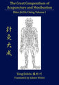The Great Compendium of Acupuncture and Moxibustion Vol. I - Paperback