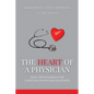 The Heart Of A Physician: Daily Devotionals for Christian Physician Assistants - Paperback