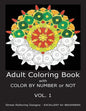 Adult Coloring Book with COLOR BY NUMBER or NOT - Paperback