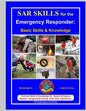 SAR Skills for the Emergency Responder: Basic Skills & Knowledge - Paperback