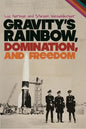 Gravity's Rainbow, Domination, and Freedom - Paperback