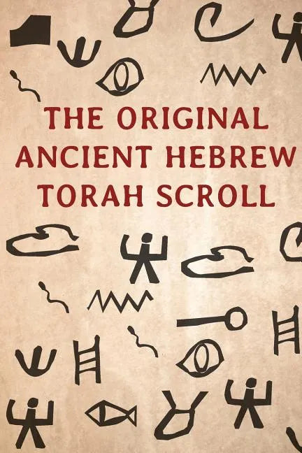 The Original Ancient Hebrew Torah Scroll - Paperback