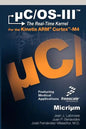 Uc/OS-III: The Real-Time Kernel and the Freescale Kinetis Arm Cortex-M4 - Hardcover