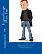 Hypnotherapy Made Easy: Mastering The Art of NLP & Hypnosis - Paperback