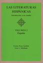Las Literaturas Hispanicas: Introduccion a Su Estudio: Volumen 2: Espana - Paperback