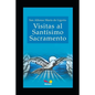 Visitas al Santísimo Sacramento: A María Santísima y a San José - Paperback