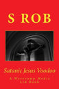 Satanic Jesus Voodoo - Paperback