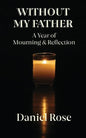 Without My Father: A Year of Mourning and Reflection - Paperback