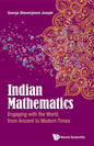 Indian Mathematics: Engaging with the World from Ancient to Modern Times - Hardcover