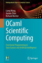 Ocaml Scientific Computing: Functional Programming in Data Science and Artificial Intelligence - Paperback
