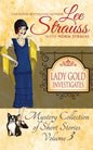Lady Gold Investigates Volume 3: a Short Read cozy historical 1920s mystery collection - Paperback