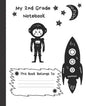 My 2nd Grade Notebook: Wide Ruled Composition School Notebook for Space Loving Second Graders, 100 Pages for Boys or Girls, Alien and Spacesh - Paperback