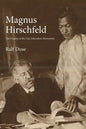 Magnus Hirschfeld: The Origins of the Gay Liberation Movement - Hardcover
