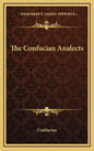 The Confucian Analects - Hardcover